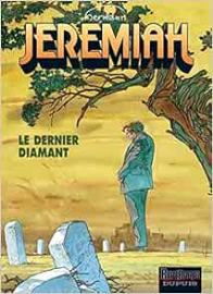Jeremiah, tome 24 : Le Dernier Diamant